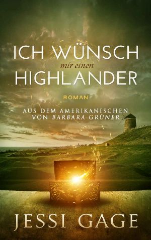 [Highland Sehnsucht 01] • Ich wünsch mir einen Highlander